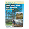 The Hiking Trails of Florida's National Forests, Parks, and Preserves