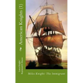 American Knights (1): Miles Knight: The Immigrant