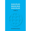 Disciples Making Disciples Level 2 - Paperback