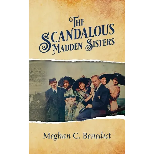 The Scandalous Madden Sisters - Paperback