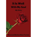 It Is Well With My Soul: My Story - Paperback