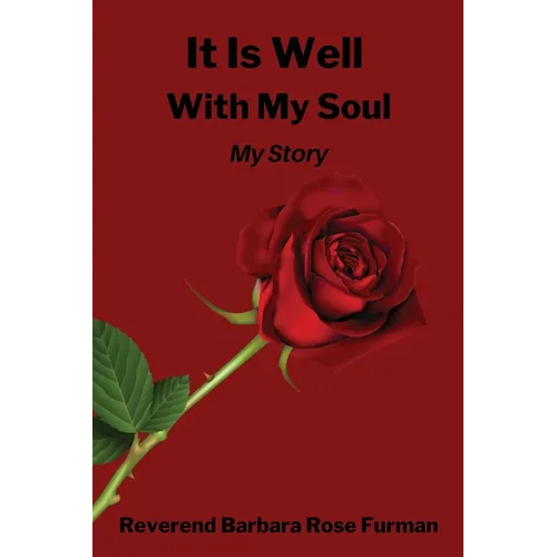 It Is Well With My Soul: My Story - Paperback