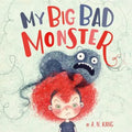 My Big Bad Monster - Hardcover