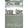 Farming the Cutover
