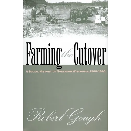 Farming the Cutover