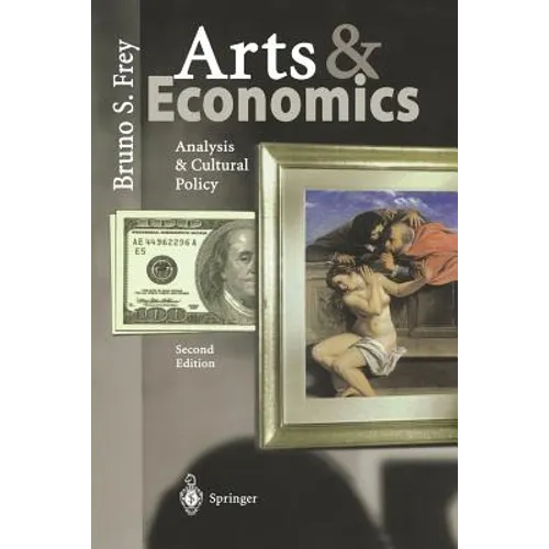 Arts & Economics: Analysis & Cultural Policy - Paperback