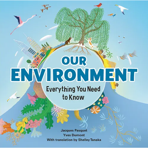 Our Environment: Everything You Need to Know - Hardcover
