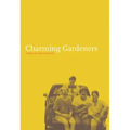 Charming Gardeners - Paperback