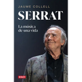 Serrat: La Música de Una Vida / Serrat - Paperback