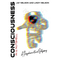 Consciousness in a Nutshell: A Psychonautical Odyssey - Hardcover