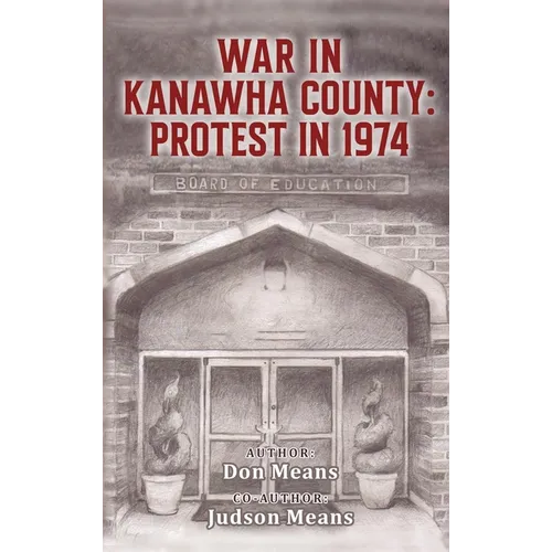War in Kanawha County: Protest in 1974