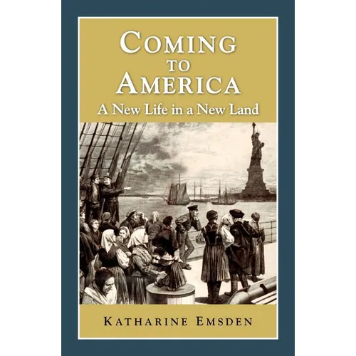 Coming to America: A New Life in a New Land