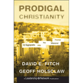 Prodigal Christianity: 10 Signposts Into the Missional Frontier - Hardcover