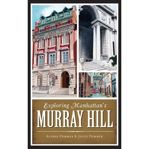 Exploring Manhattan's Murray Hill