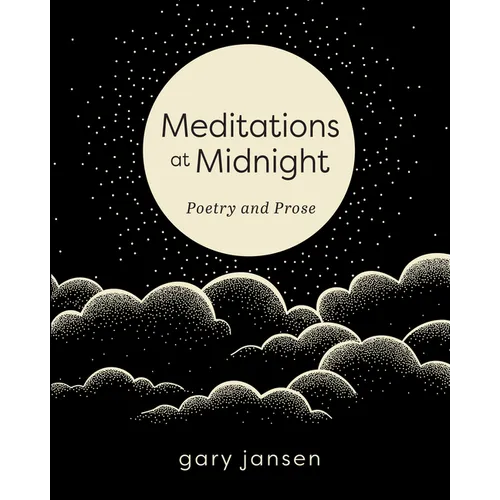 Meditations at Midnight: Poetry and Prose - Paperback