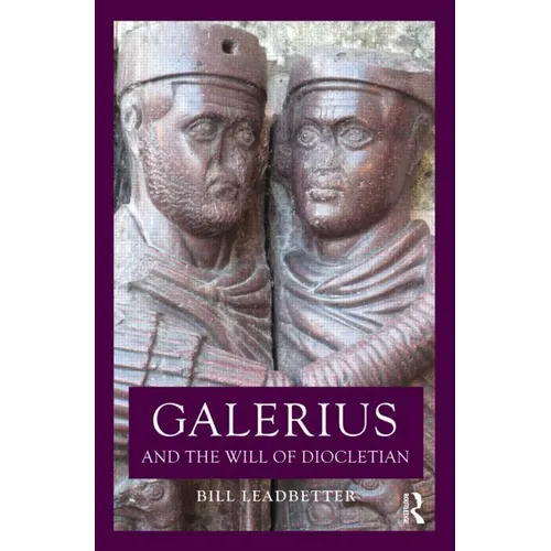 Galerius and the Will of Diocletian - Paperback