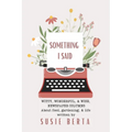 Something I Said - Paperback