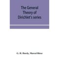 The general theory of Dirichlet's series - Paperback