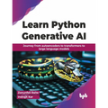 Learn Python Generative AI: Journey from autoencoders to transformers to large language models (English Edition) - Paperback
