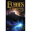 Echoes of Fendamor - Paperback