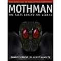 A Mothman: The Facts Behind the Legend