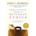 There's No Such Thing as Business Ethics: There's Only One Rule for Making Decisions - Hardcover
