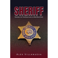 Sheriff: Holding the Thin Blue Line in a Deep Blue State
