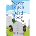 Never Touch a Dead Body - Paperback