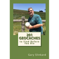201 Geocaches to Find Before You Die - Paperback