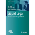 Liquid Legal: Towards a Common Legal Platform - Paperback