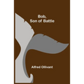 Bob, Son of Battle - Paperback