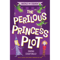 Buckle and Squash: The Perilous Princess Plot - Paperback