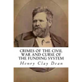 Crimes of the Civil War and Curse of the Funding System