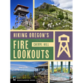 Hiking Oregon's Fire Lookouts