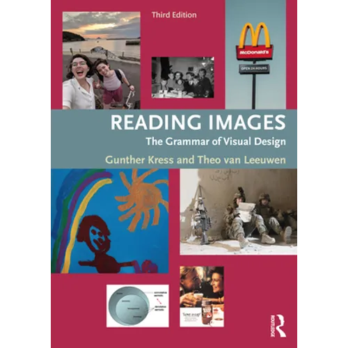 Reading Images: The Grammar of Visual Design - Paperback