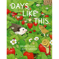 Days Like This: A Picture Book - Hardcover