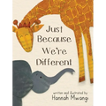 Just Because We're Different - Hardcover