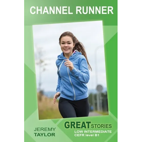 Channel Runner: Great Stories: Low Intermediate - Paperback