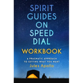 Spirit Guides on Speed Dial Workbook - Paperback