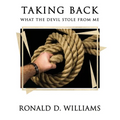 TAKING BACK What the Devil Stole From Me - Paperback