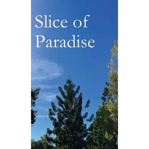 Slice of Paradise - Hardcover