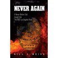 Never Again: A Never Before Told Insight Into the 1992 Los Angeles Riots - Paperback