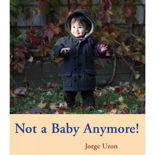 Not a Baby Anymore! - Board Book
