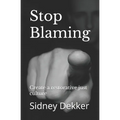 Stop Blaming: Create a restorative just culture - Paperback