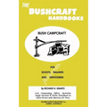 The Bushcraft Handbooks - Bush Campcraft