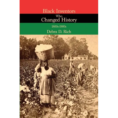 Black Inventors Who Changed History: 1800s-1900s - Paperback