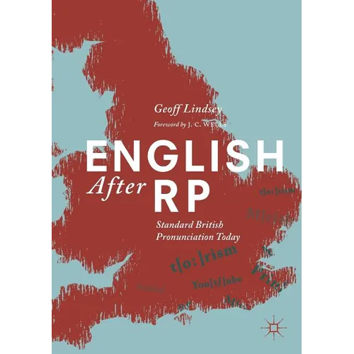 English After Rp: Standard British Pronunciation Today - Paperback