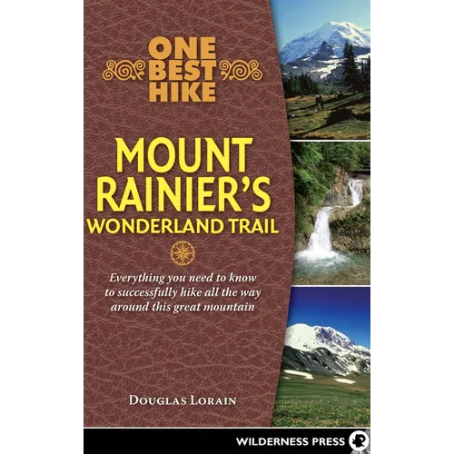 One Best Hike: Mount Rainier's Wonderland Trail