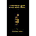 The Poet's Ogam: A Living Magical Tradition - Hardcover