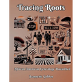 Tracing Roots African American Genealogy Unearthed - Paperback